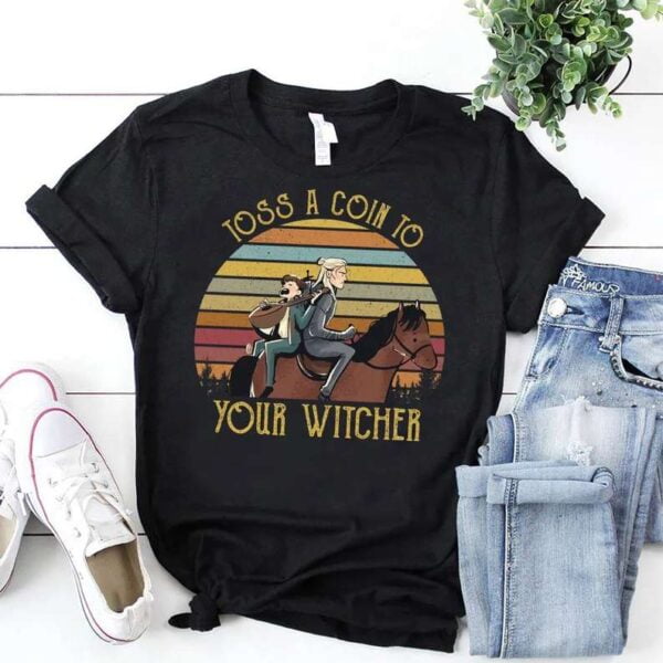 Toss A Coin To Your Witcher T Shirt
