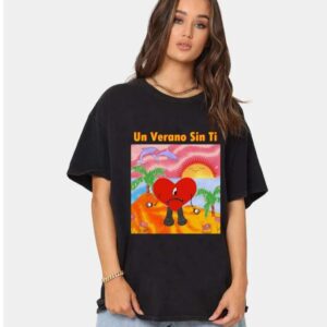 Un Verano Sin Ti Bad Bunny T Shirt