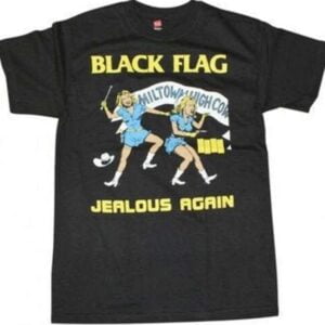 Black Flag T Shirt Jealous Again