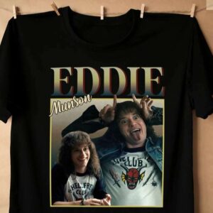 Eddie Munson Funny T Shirt Stranger Things Season 4