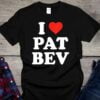I Love Pat Bev T Shirt