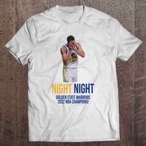 Steph Curry Night Night Golden State Warriors 2022 T Shirt