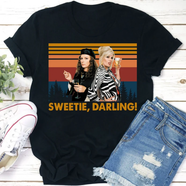 Sweetie Darling T Shirt Patsy And Edina Absolutely Fabulous