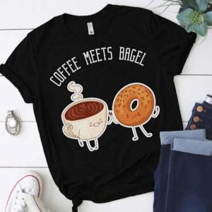 Coffee Meets Bagel Funny T Shirt