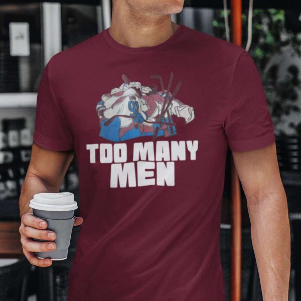Colorado Avalanche Nazem Kadri Too Many Men T Shirt