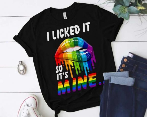 I Licked It So It's Mine LGBTQ Lips Rainbow T Shirt