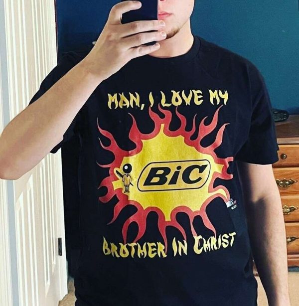 Man I Love My BiC Brother in Christ T Shirt