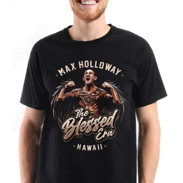 Max Holloway The Blessed Era Hawaii MMA T Shirt
