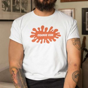 Orange Cum T Shirt Dirty Mind