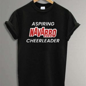 Aspiring Navarro Cheerleader Unisex T Shirt