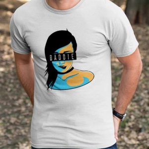 Baddie Girl Be a Badass T Shirt