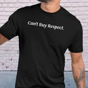 Budda Baker Cant Buy Respect T Shirt