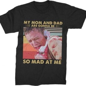 My Mom and Dad are Gonna Be So Mad at Me T Shirt Matthew Lillard