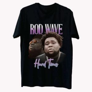 Rod Wave Hard Times Rapper T Shirt