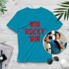 Win Rocky Win Rocky Balboa Sylvester Stallone T Shirt