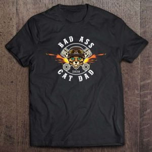 Bad Ass Cat Dad Unisex T Shirt