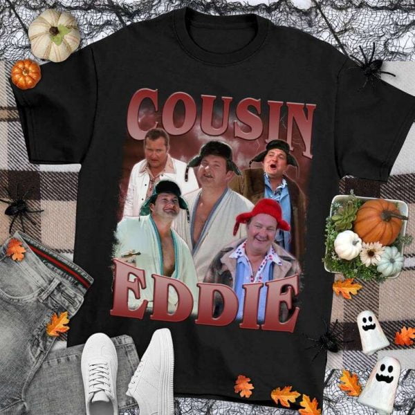 Cousin Eddie National Lampoons Vacation Unisex T Shirt