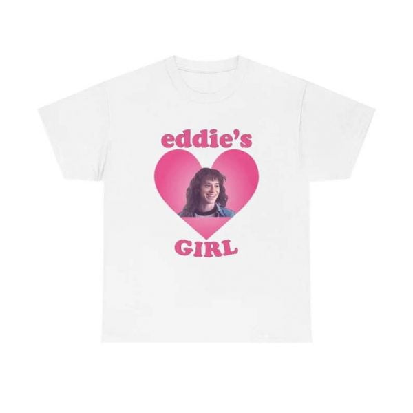 Eddie's Girl Eddie Munson Stranger Things Unisex T Shirt