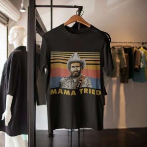 Mama Tried Merle Haggard Unisex T Shirt