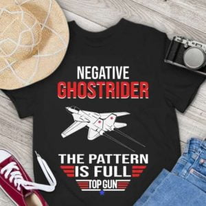 Negative Ghostrider The Pattern Is Full Top Gun Tom Cruise Unisex T Shirt
