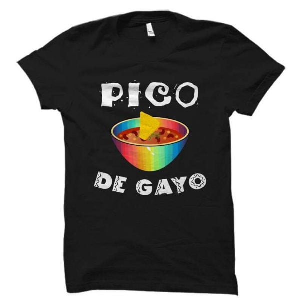Pico De Gayo Funny Gay LGBT T Shirt