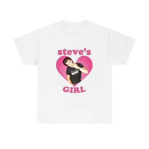 Steve's Girl Steve Harrington Joe Keery Stranger Things Unisex T Shirt