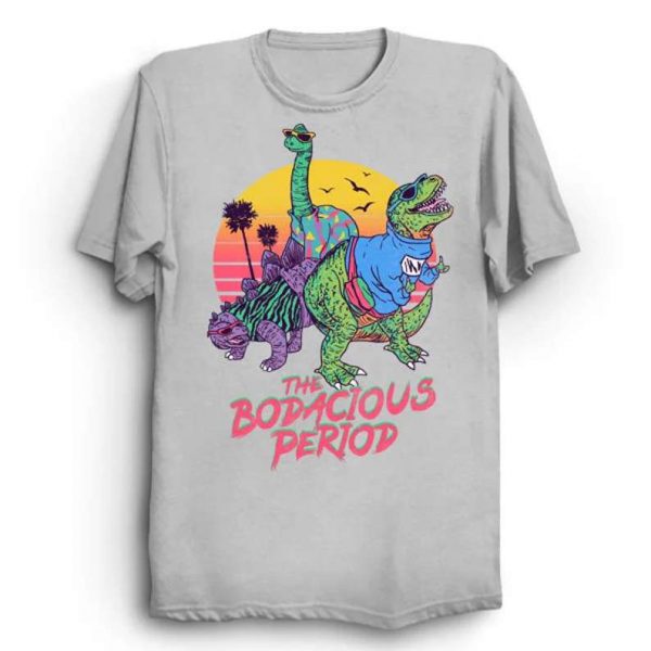 The Bodacious Period T Shirt Geek Dinosaur T Rex Dino Tyrannosaurus Rex