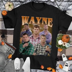 Wayne Letterkenny Unisex T Shirt