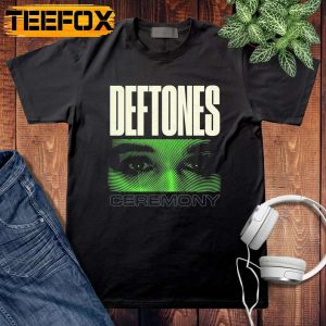 Deftones Ceremony Band Unisex T Shirt