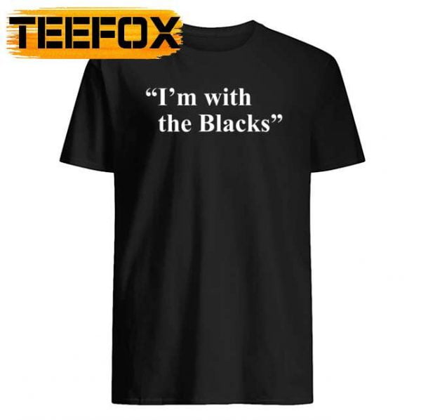 I'm with The Blacks Unisex T Shirt