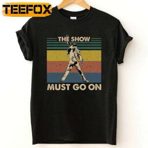The Show Must On Go Freddie Mercury Vintage T Shirt