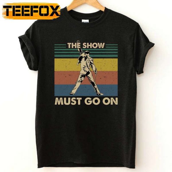 The Show Must On Go Freddie Mercury Vintage T Shirt