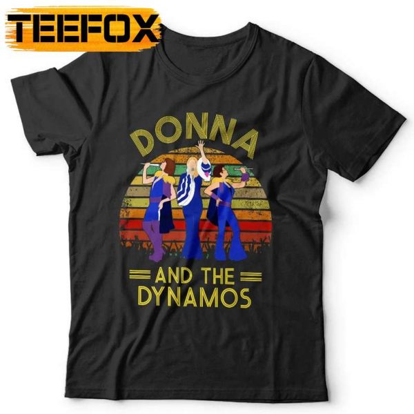 Donna And The Dynamos Mamma Mia Movie 2008 T Shirt