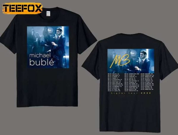 Michael Bubl Higher Tour 2022 T Shirt