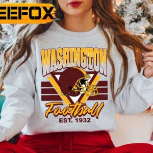 Washington Football Est 1932 Sweatshirt T Shirt