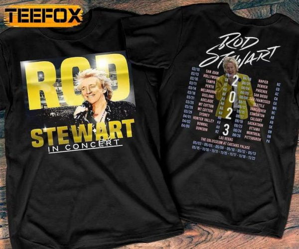 Rod Stewart In Concert The Hits Tour 2023 T Shirt