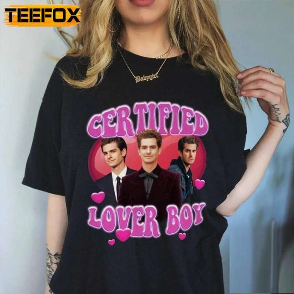 Andrew Garfield Certified Lover Boy T Shirt