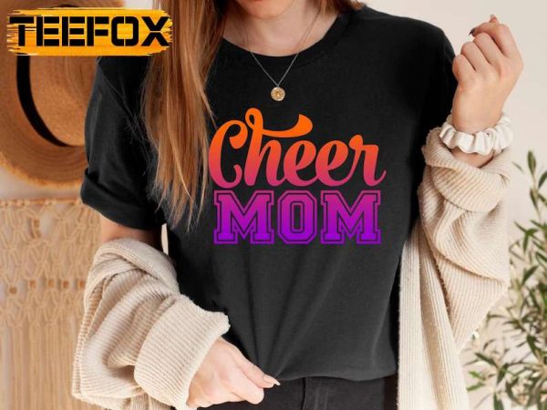 Cheer Mom Im Just Here for The Cheerleaders T Shirt