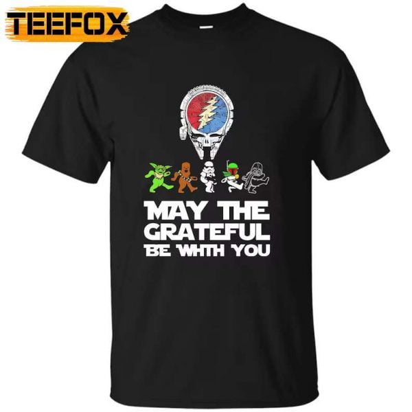 Grateful Dead Star Wars May The Grateful Be With You T Shirt