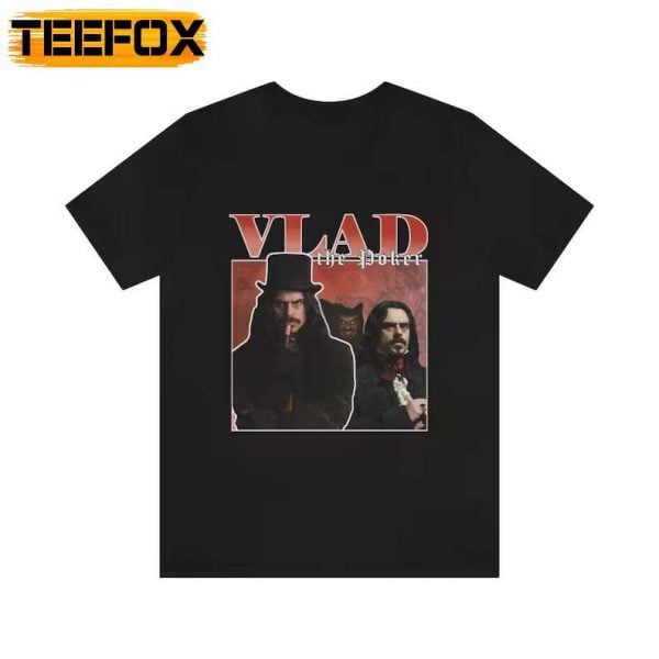 Vlad the Poker Jemaine Clement What We Do In The Shadows T Shirt