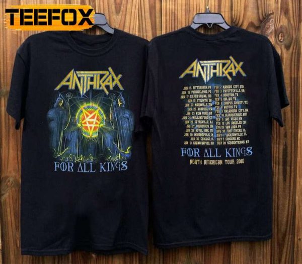 Anthrax For All Kings North American 2016 Tour T Shirt