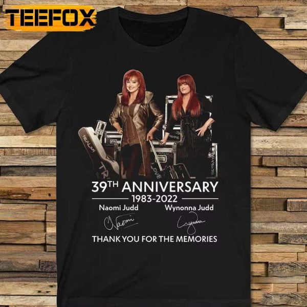 The Judds Naomi Wynonna Anniversary 2022 Thank You For The Memories T Shirt