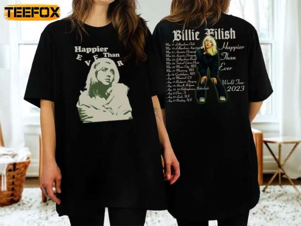 Billie Eilish Happier Than Ever Tour 2023 Double Sided T Shirt
