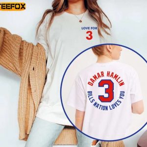 Love 3 Pray for Hamlin Damar Hamlin Strong T Shirt