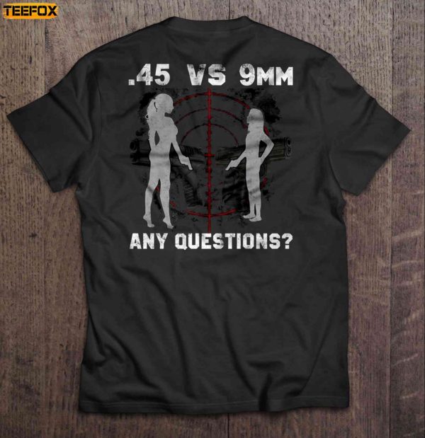 45 Vs 9mm Any Questions Gun Girl Short Sleeve T Shirt