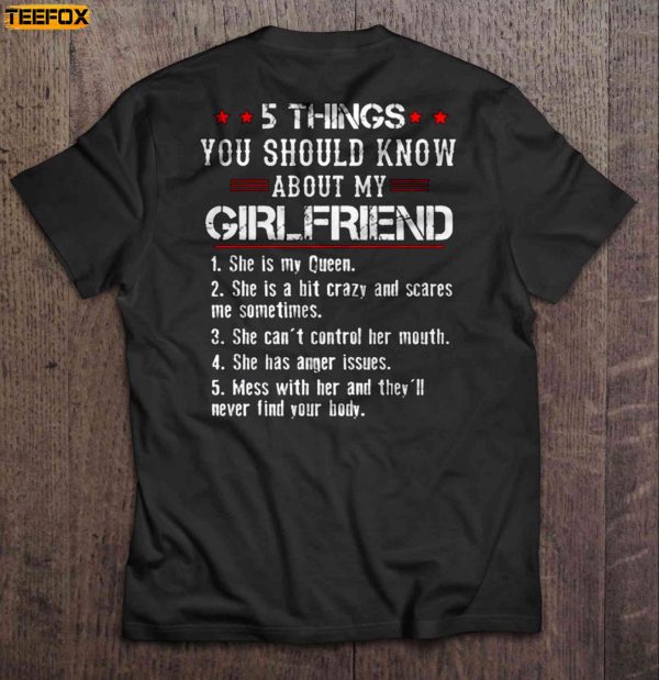 5 Things You Should Know About My Girlfriend Crazy Girlfriend Short Sleeve T Shirt