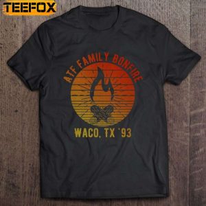 Atf Family Bonfire Waco Tx 93 Waco Siege Branch Davidians Short Sleeve T Shirt