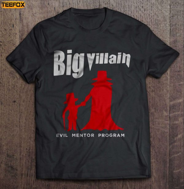 Big Villain Evil Mentor Program Short Sleeve T Shirt