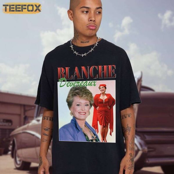 Blanche Devereaux Golden Girls Movie Short Sleeve T Shirt