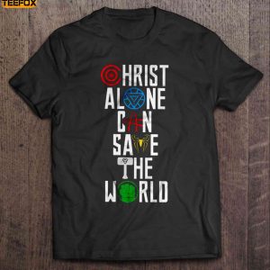 Christ Alone Can Save The World The Avengers Short Sleeve T Shirt